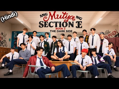 Ang Mutya ng Section E (Season 2) – Full Story Explained