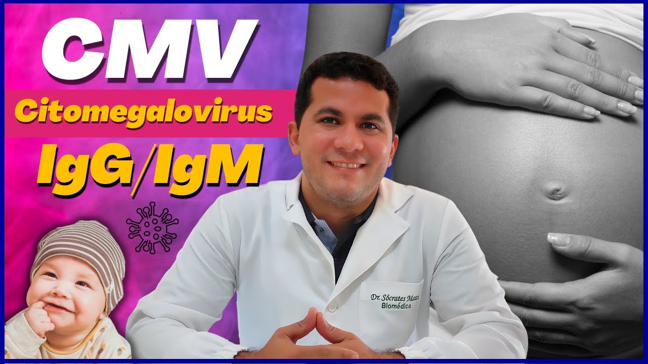 CITOMEGALOVIRUS (CMV) NA GRAVIDEZ: O QUE É, QUAL GRAVIDADE E COMO INTERPRETA O EXAME.