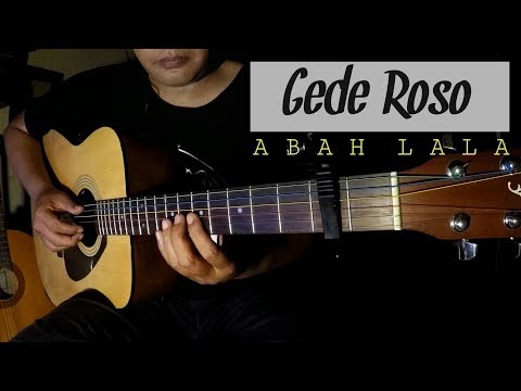 GEDE ROSO - ABAH LALA (Fingerstyle Guitar Cover)
