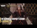 Resurrection Ertugrul Season 4 Episode 315