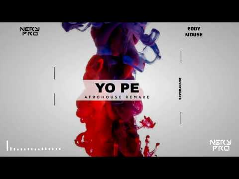 Nery Pro x Eddy Mouse - Yo Pe (Afro House Remake)