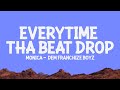 Monica, Dem Franchize Boyz - Everytime Tha Beat Drop (Lyrics)
