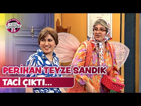Perihan Teyze Bekliyordum Taci Geldi (142. Bölüm) - Peri Mavalı