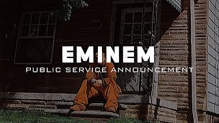 Eminem ~ Public Service Announcement (Explicit Lyrics)