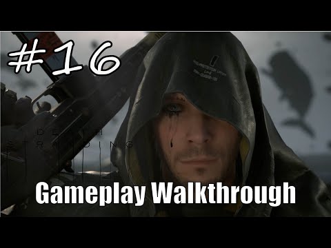 DEATH STRANDING Gameplay Walkthrough Part 16
