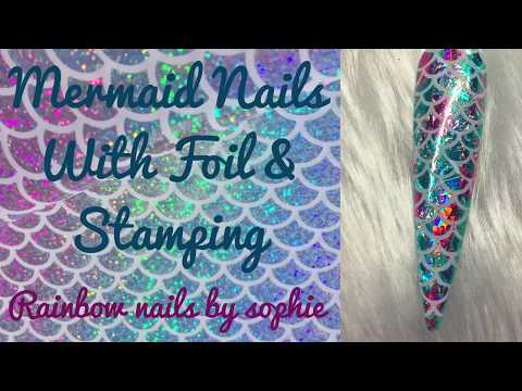 Mermaid Nails - Easy Tutorial with Foil & Stamping | Rainbow Nails by Sophie