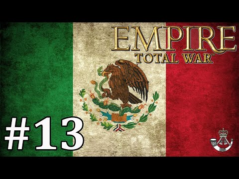 Let's Play Empire Total War: DM - Mexico #13 - Naval Disasters!
