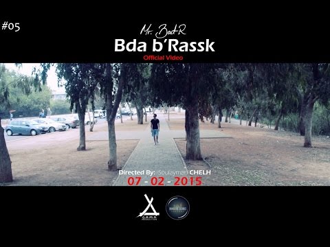 Mr.Bad-R | Bda b'Rassk (Official Music Video)