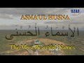 Asmaul Husna : The Most Beautiful Names. Subtitle English and Bahasa Indonesia Asmaul Husna : The Most Beautiful Names. Subtitle English and Bahasa Indonesia