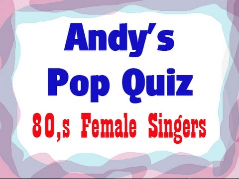 Pop Quiz No35 - 80s Female Singers