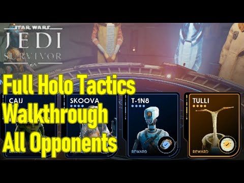 Star Wars Jedi Survivor holo tactics guide, full walkthrough, all opponents