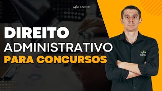 Curso de DIREITO ADMINISTRATIVO para CONCURSOS - AULA 2 - Professor Franco
