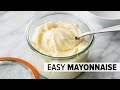 HOW TO MAKE MAYONNAISE Easy Mayo Recipe With Stick Blender
