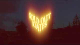 Sold Out Dates Music Video