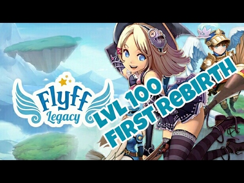 Flyff Legacy Android | LEVEL 100 FIRST REBIRTH | FLYING TO THE SKIES | Ep03