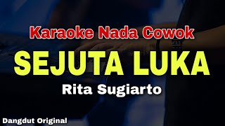 Download lagu SEJUTA LUKA - RITA SUGIARTO || KARAOKE NADA COWOK || BEST KARAOKE DANGDUT LAWAS ORIGINAL mp3
