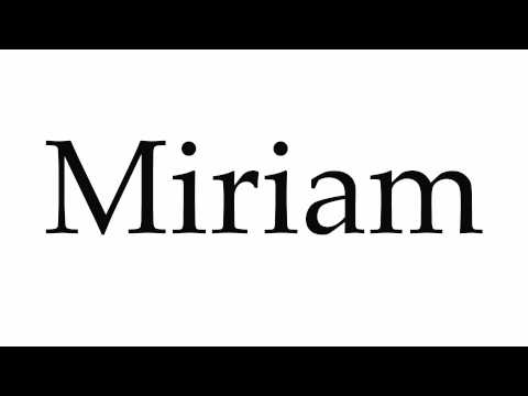 How to Pronounce Miriam