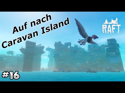 Raft Deutsch – Caravan Island - Rätsel lösen & Weißer Kreischer besiegt! 🏝️🧩 | Folge 16
