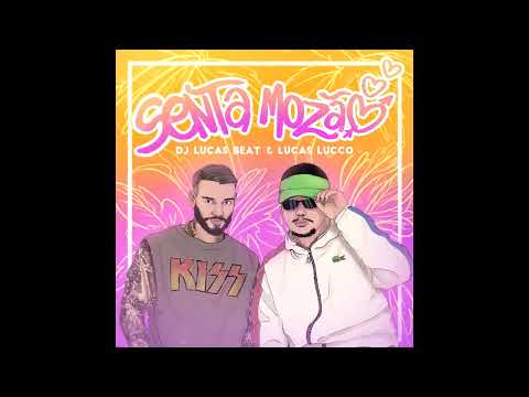 Lucas Lucco e DJ Lucas Beat e - Senta Mozão |  Lançamento