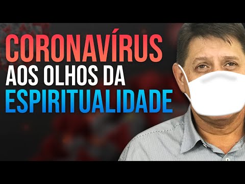 342 - Coronavirus through the eyes of spirituality
