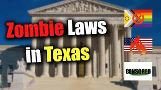 "Unconstitutional" Texas Laws STILL on the Books