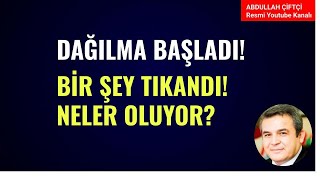 DAĞILMA BAŞLADI! BİR ŞEY TIKANDI! NELER OLUYOR?