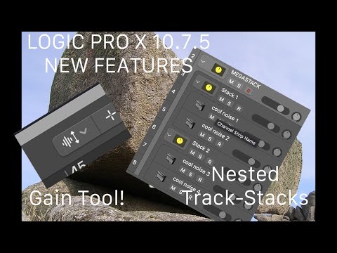 Logic Pro X 10.7.5 Gain Tool - why did I not know about this!? & Nested Stacks - how & where to use