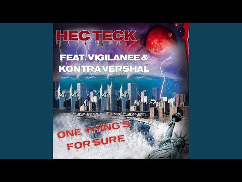 One Things For Sure (feat. Vigilanee & Kontra Vershal)