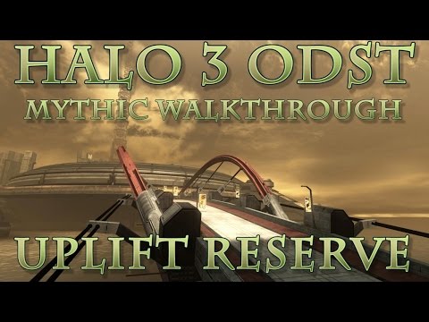 Tyrant's Halo 3 ODST Mythic Walkthrough (LASO) - Uplift Reserve