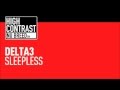 Delta3 - Sleepless (Preview) [HD_HQ] [High Contrast Nu Breed]