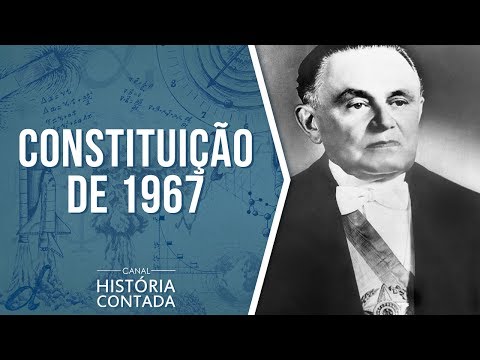 6ª Constituição Brasileira – 1967: Resumo completo - História Contada