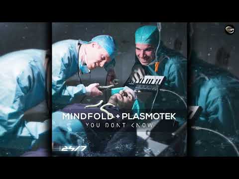 Mindfold & Plasmotek - You Don't Know