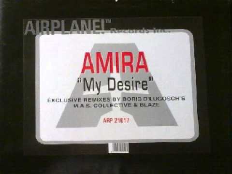 Amira ‎– My Desire (Blaze's Klubhead Vocal)