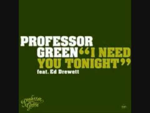 Professor Green Ft. Ed drewett - I Need You Tonight