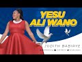 Judith Babirye Yesu Ali Wano Official Music Ugandan Gospel Music