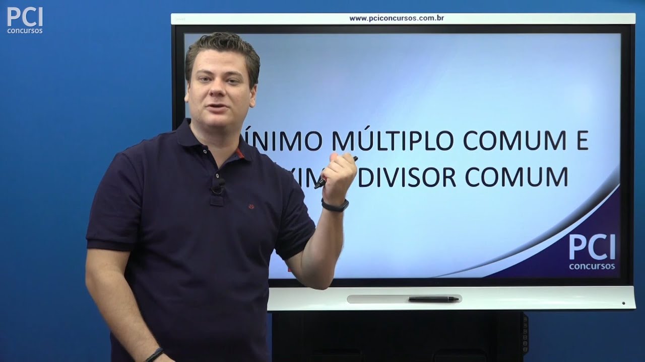 Aula 10 - Mínimo Múltiplo Comum e Máximo Divisor Comum