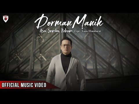 Dorman Manik - Asa Sombu Roham  ( Official Music Video )