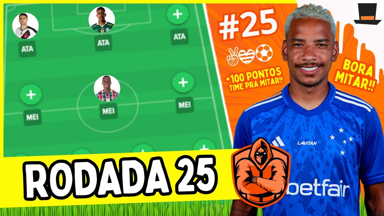 DICAS #25 RODADA | CARTOLA FC 2024 | BORA MITAR!!!