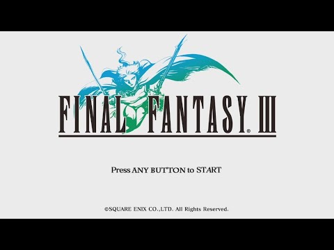 Final Fantasy III (3D Remake) Retrospective/Review