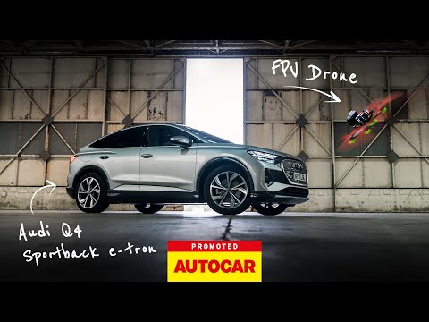 Audi Q4 Sportback e-tron: through the lens of an FPV drone pilot | Autocar | Promoted