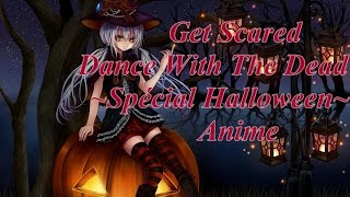 Get Scared - Dance With The Dead ~Spécial Halloween~ 🎃