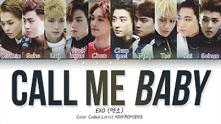 EXO (엑소) - &#39;CALL ME BABY&#39; Lyrics [Color Coded HAN|ROM|ENG]