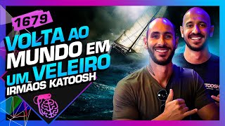 VOLTA AO MUNDO EM UM VELEIRO: IRMÃOS KATOOSH - Inteligência Ltda. Podcast #1679