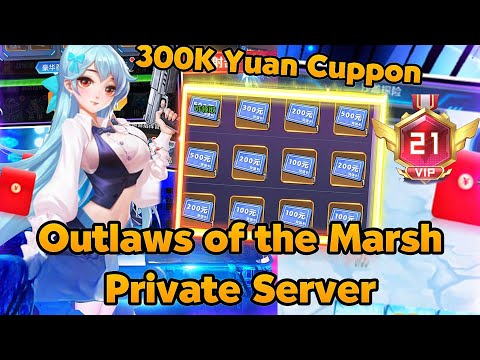 300K Yuan Cuppon+Gm Shop+3B DM&2,6BGold-Outlaws Of The Marsh Private Server Vip 21+- Reward Melimpah