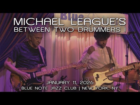 Michael League's Between Two Drummers I 2026-01-11 | Wayne Krantz, Mark Guiliana, Nate Wood, Eckroth