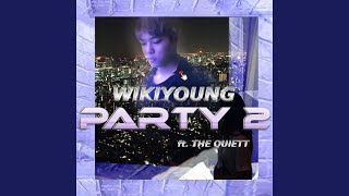 party2 (feat. The Quiett)