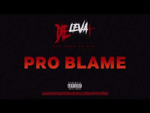 DIE LEVA - PRO BLAME