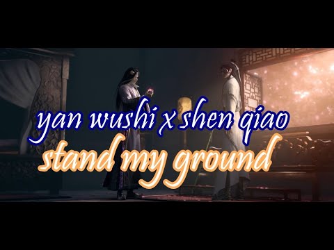 YanQiao (yan wushi x shen qiao) || Thousand Autumns || Stand My Ground