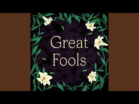 Great Fools