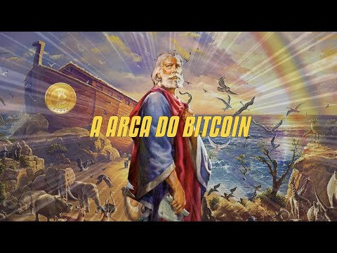A Arca Do Bitcoin